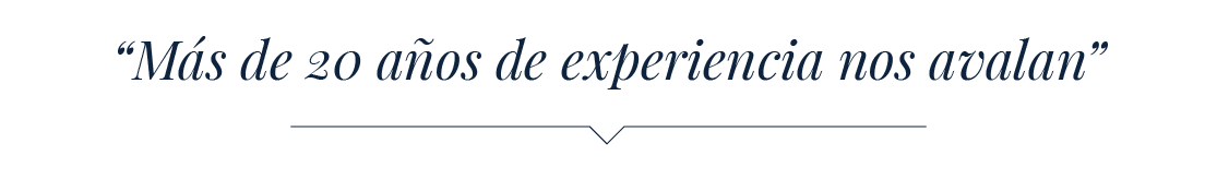 más de 20 años de experiencia nos avalan